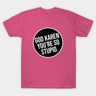 Karen. T-Shirt